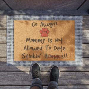 Mommy Is Not Available Doormat | 24" x 16"
