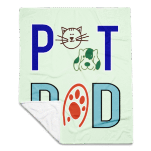 Pet Dad Throw Blanket | 30"x40" - 60"x80"